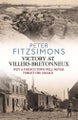 Victory at Villers-Bretonneux By Peter FitzSimons (ISBN 9781925324679)