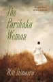 The Parihaka Woman By Witi Ihimaera (ISBN 9781869797294)