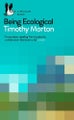 Being Ecological By Timothy Morton (ISBN 9780241274231)