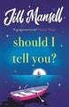 Jill Mansell: Should I Tell You?