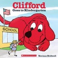 Clifford Goes to Kindergarten (Classic Storybook) by Norman Bridwell - Paperback