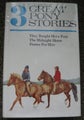 3 GREAT PONY HORSE STORIES Hard Cover with Dust Jacket