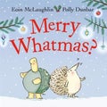 Merry Whatmas? By Eoin McLaughlin 9780571379491