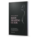 Book Your Ultimate Body Shaping Guide