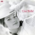 VARIOUS ARTISTS - Ciao Bella! Italian Girl Singers Of The 60S