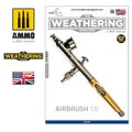 Ammo The Weathering Magazine #36 Airbrush 1.0