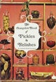 THE COMPLETE BOOK OF PICKLES AND RELISHES by Leonard Louis Levinson 1965