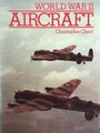 WORLD WAR II AIRCRAFT by Christopher Chant 1975
