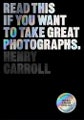 Read This if You Want to Take Great Photographs