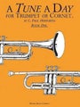 A Tune A Day For Trumpet Or Cornet Book One by C. Paul Herfurth - Paperback