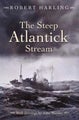 The Steep Atlantick Stream by Robert Harling - Hardcover