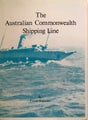 THE AUSTRALIAN COMMONWEALTH SHIPPING LINE by Frank Brennan 1978 1st edition