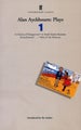 Alan Ayckbourn Plays 1 by Alan Ayckbourn - Paperback