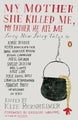 My Mother She Killed Me, My Father He Ate Me by Kate Bernheimer - Paperback