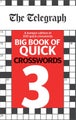 The Telegraph Big Book of Quick Crosswords 3 by Telegraph Media Group Ltd - Pape