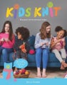 Kids Knit: 20 Projects with Fun Techniques to Lear