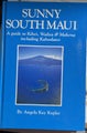 Sunny South Maui A Guide to Kihwailea and Makena Including Kahoolawe