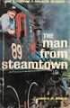 THE MAN FROM STEAMTOWN: The Story of F. Nelson Blount 1967 1st edition