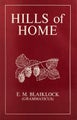HILLS OF HOME by E. M. Blaiklock (Grammaticus) 1966 1st edition