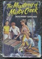 VINTAGE The Mystery of Misty Creek by Rosemary Garland 1956
