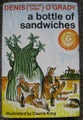 FIRST EDITION 1968 A Bottle of Sandwiches by Dennis O'Grady