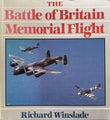 THE BATTLE OF BRITAIN MEMORIAL FLIGHT by Richard Winslade 1987
