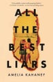 Amelia Kahaney: All the Best Liars