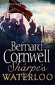 Bernard Cornwell: Sharpe's Waterloo: The Waterloo
