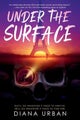 Under the Surface by Diana Urban - Paperback
