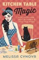 Kitchen Table Magic by Melissa Cynova - Paperback