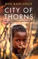 City of Thorns by Ben Rawlence - Paperback
