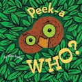 Peek-A Who? by Nina Laden - Board Books