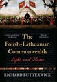 The Polish-Lithuanian Commonwealth, 1733-1795 by Richard Butterwick - Hardcover