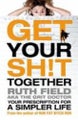 Get Your Sh!t Together by Ruth Field (Barrister)