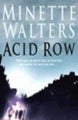 Acid Row by Minette Walters