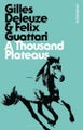 Thousand Plateaus By Gilles Deleuze ISBN 9781780935379