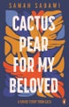 Cactus Pear For My Beloved Cactus Pear For My Beloved By Samah Sabawi (ISBN 9781