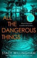 Stacy Willingham: All the Dangerous Things