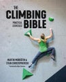 The Climbing Bible: Practical Exercises: Technique and strength training