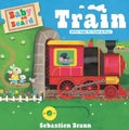 Baby on Board: Train by Sebastien Braun - Board Books