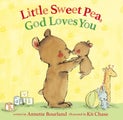 Little Sweet Pea, God Loves You by Annette Bourland - Hardcover
