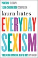 Everyday Sexism by Laura Bates - Paperback