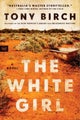 The White Girl by Tony Birch - Paperback