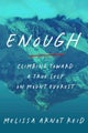 Enough by Melissa Arnot Reid - Hardcover