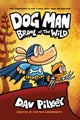 Dog Man 6: Brawl of the Wild PB by Dav Pilkey - Paperback