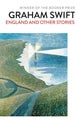 England and Other Stories by Graham Swift - Paperback