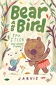 Bear and Bird: The Stick and Other Stories by Jarvis - Paperback