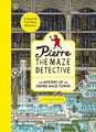 Pierre the Maze Detective: The Mystery of the Empire Maze Tower by Hiro Kamigaki