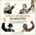 Great Speeches in Minutes by Jacob F. Field - Paperback