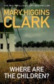 Where Are The Children? by Mary Higgins Clark - Paperback